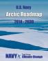 Text: The United States Navy Arctic Roadmap for 2014 to 2030