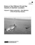 Text: History of the Offshore Oil and Gas Industry in Southern Louisiana