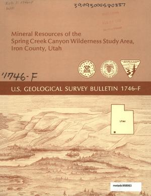 Primary view of object titled 'Mineral Resources of the Spring Creek Canyon Wilderness Study Area, Iron County, Utah'.