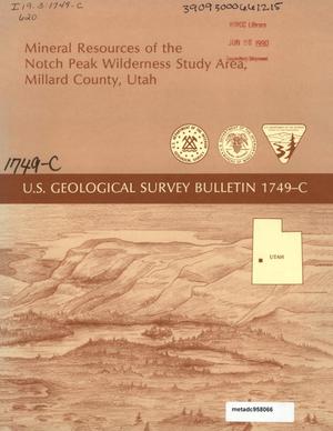 Primary view of object titled 'Mineral Resources of the Notch Peak Wilderness Study Area, Millard County, Utah'.