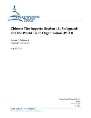 Primary view of object titled 'Chinese Tire Imports: Section 421 Safeguards and the World Trade Organization (WTO)'.