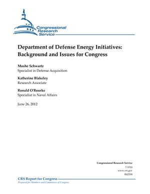 Primary view of object titled 'Department of Defense Energy Initiatives: Background and Issues for Congress'.