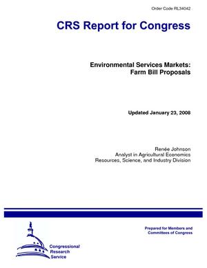 Primary view of object titled 'Environmental Services Markets: Farm Bill Proposals'.