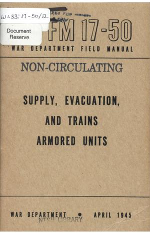 Primary view of object titled 'Supply, evacuation, and trains, armored units.'.