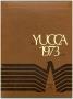 Primary view of The Yucca, Yearbook of North Texas State University, 1973