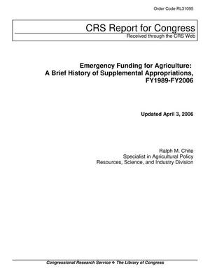 Emergency Funding for Agriculture: A Brief History of Supplemental Appropriations, FY1989-FY2006