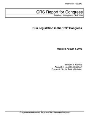 Gun Legislation in the 109th Congress