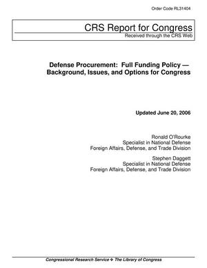 Defense Procurement: Full Funding Policy -- Background, Issues, and Options for Congress