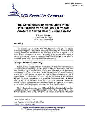 The Constitutionality of Requiring Photo Identification for Voting: An Analysis of Crawford v. Marion County Election Board