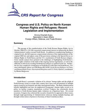 Primary view of object titled 'Congress and U.S. Policy on North Korean Human Rights and Refugees: Recent Legislation and Implementation'.