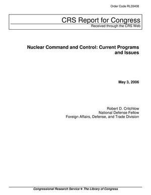 Nuclear Command and Control: Current Programs and Issues