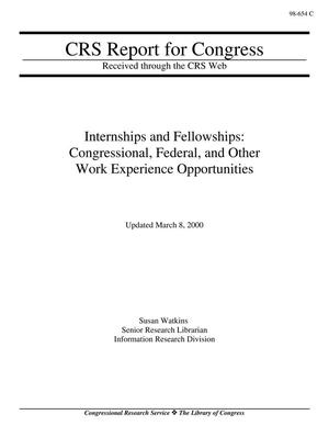 Internships and Fellowships: Congressional, Federal, and Other Work Experience Opportunities