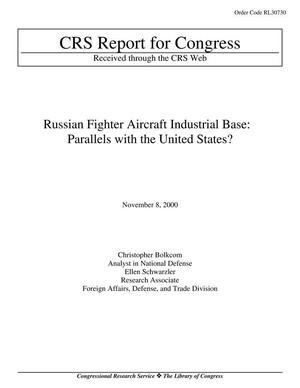 Russian Fighter Aircraft Industrial Base: Parallels with the United States?