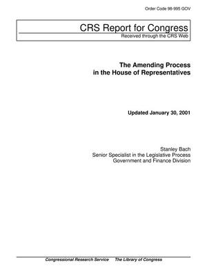 Primary view of object titled 'The Amending Process in the House of Representatives'.