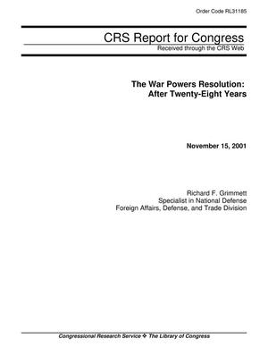 The War Powers Resolution: After Twenty-Eight Years