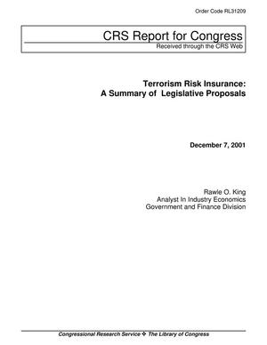 Terrorism Risk Insurance: A Summary of Legislative Proposals