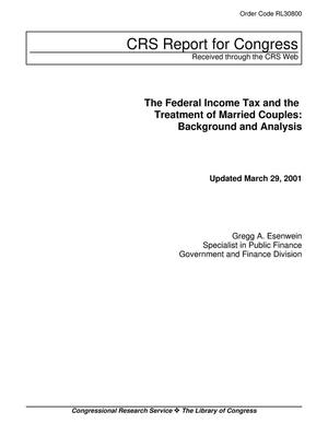 The Federal Income Tax and the Treatment of Married Couples: Background and Analysis