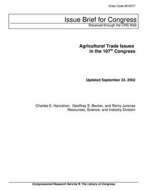 Primary view of object titled 'Agricultural Trade Issues in the 107th Congress'.