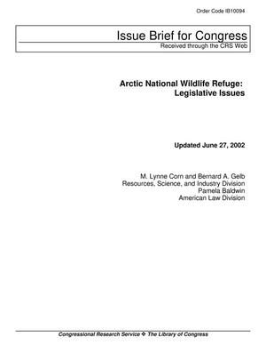 Arctic National Wildlife Refuge: Legislative Issues