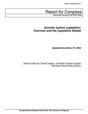 Juvenile Justice Legislation: Overview and the Legislative Debate