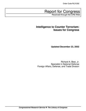 Intelligence to Counter Terrorism: Issues for Congress