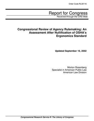Congressional Review of Agency Rulemaking: An Assessment After Nullification of OSHA's Ergonomics Standard