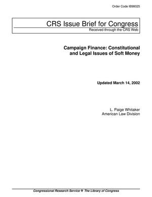 Campaign Finance: Constitutional and Legal Issues of Soft Money