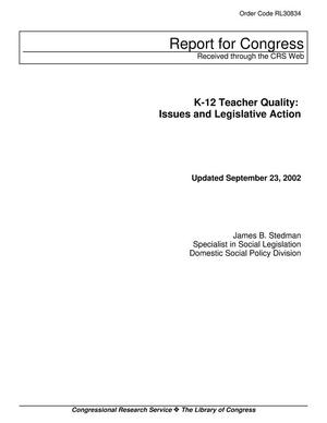 K-12 Teacher Quality: Issues and Legislative Action