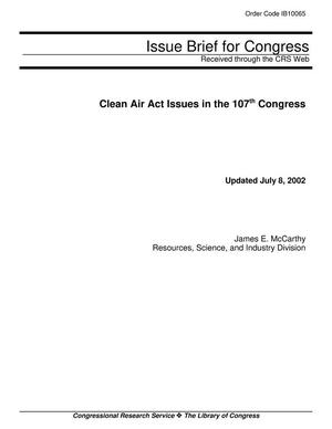Clean Air Act Issues in the 107th Congress