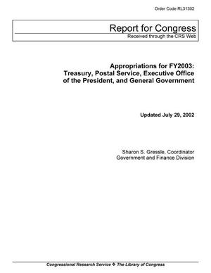 Appropriations for FY2003: Treasury, Postal Service, Executive Office of the President, and General Government