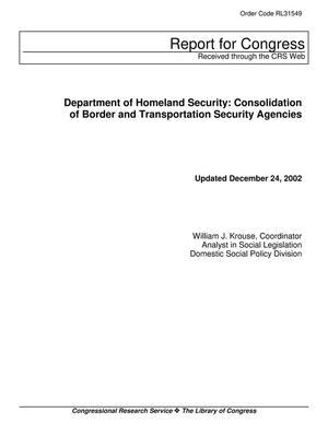 Department of Homeland Security: Consolidation of Border and Transportation Security Agencies