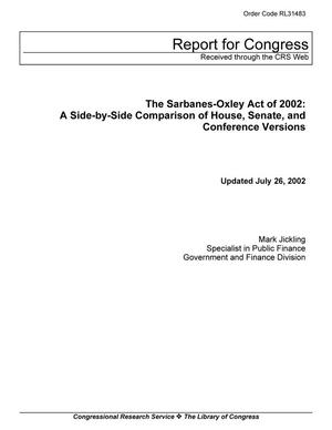 The Sarbanes-Oxley Act of 2002: A Side-by-Side Comparison of House, Senate, and Conference Versions