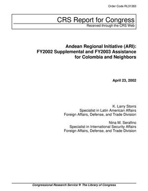 Primary view of object titled 'Andean Regional Initiative (ARI): FY2002 Supplemental and FY2003 Assistance for Colombia and Neighbors'.
