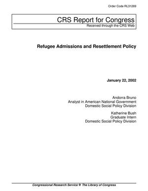 Refugee Admissions and Resettlement Policy