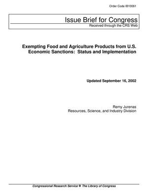 Exempting Food and Agriculture Products from U.S. Economic Sanctions: Status and Implementation