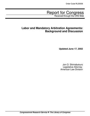 Labor and Mandatory Arbitration Agreements: Background and Discussion