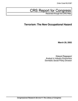 Terrorism: The New Occupational Hazard