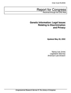 Genetic Information: Legal Issues Relating to Discrimination and Privacy