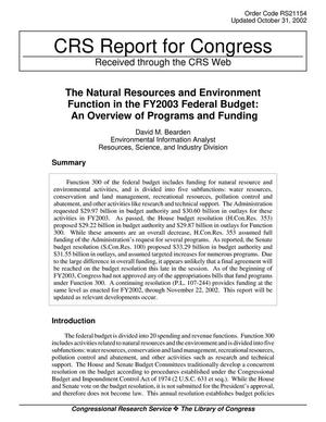 The Natural Resources and Environment Function in the FY2003 Federal Budget: An Overview of Programs and Funding