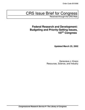 Federal Research and Development: Budgeting and Priority-Setting Issues, 107th Congress