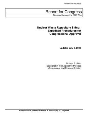 Nuclear Waste Repository Siting: Expedited Procedures for Congressional Approval