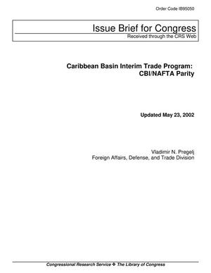 Caribbean Basin Interim Trade Program: CBI/NAFTA Parity