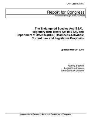 The Endangered Species Act (ESA), Migratory Bird Treaty Act (MBTA), and Department of Defense (DOD) Readiness Activities: Current Law and Legislative Proposals