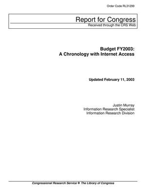 Budget FY2003: A Chronology with Internet Access