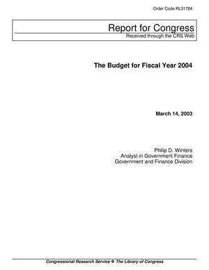 The Budget for Fiscal Year 2004