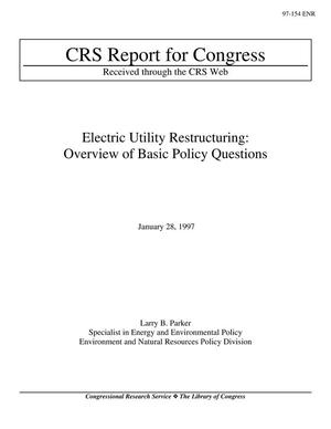 Electric Utility Restructuring: Overview of Basic Policy Questions