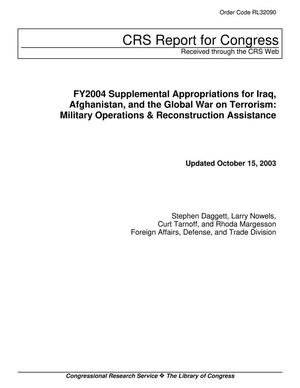 FY2004 Supplemental Appropriations for Iraq, Afghanistan, and the Global War on Terrorism: Military Operations