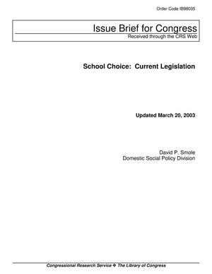 School Choice: Current Legislation