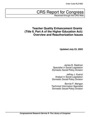 Teacher Quality Enhancement Grants (Title II, Part A of the Higher Education Act): Overview and Reauthorization Issues