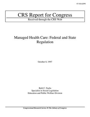 Managed Health Care: Federal and State Regulation